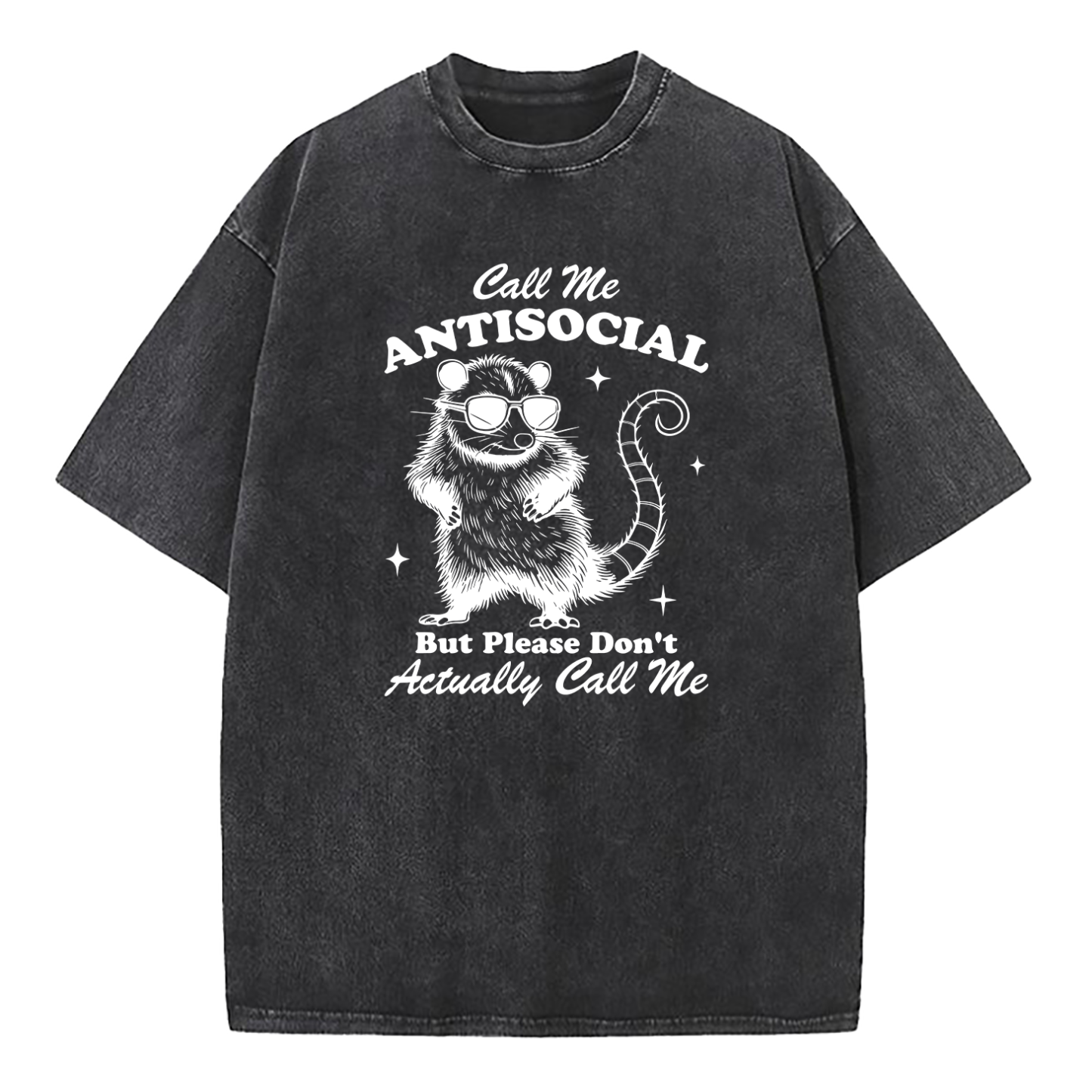 Call Me Antisocial But Please Don’t Call Me Washed T-Shirt