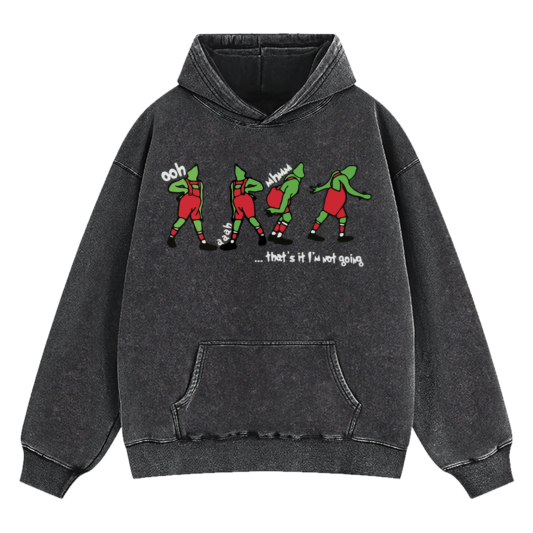 Grinch That's It I'm Not Going Washed Hoodie
