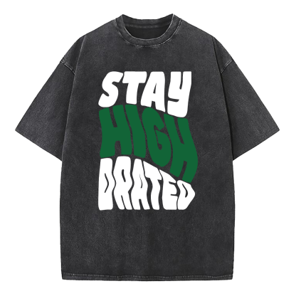 Stay High Drated Washed T-Shirt