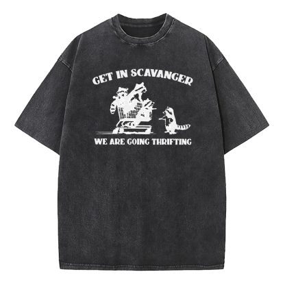 Get In Scavenger We're Going Thrifting Raccoon Washed T-Shirt