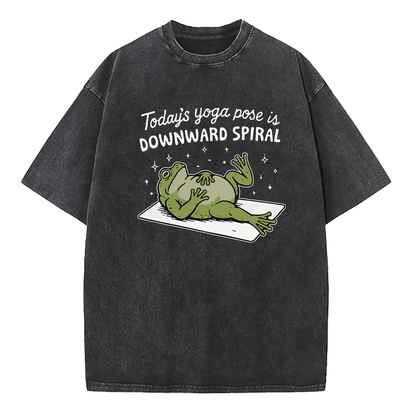 Today’s Yoga Pose Is Downward Spiral Washed T-Shirt