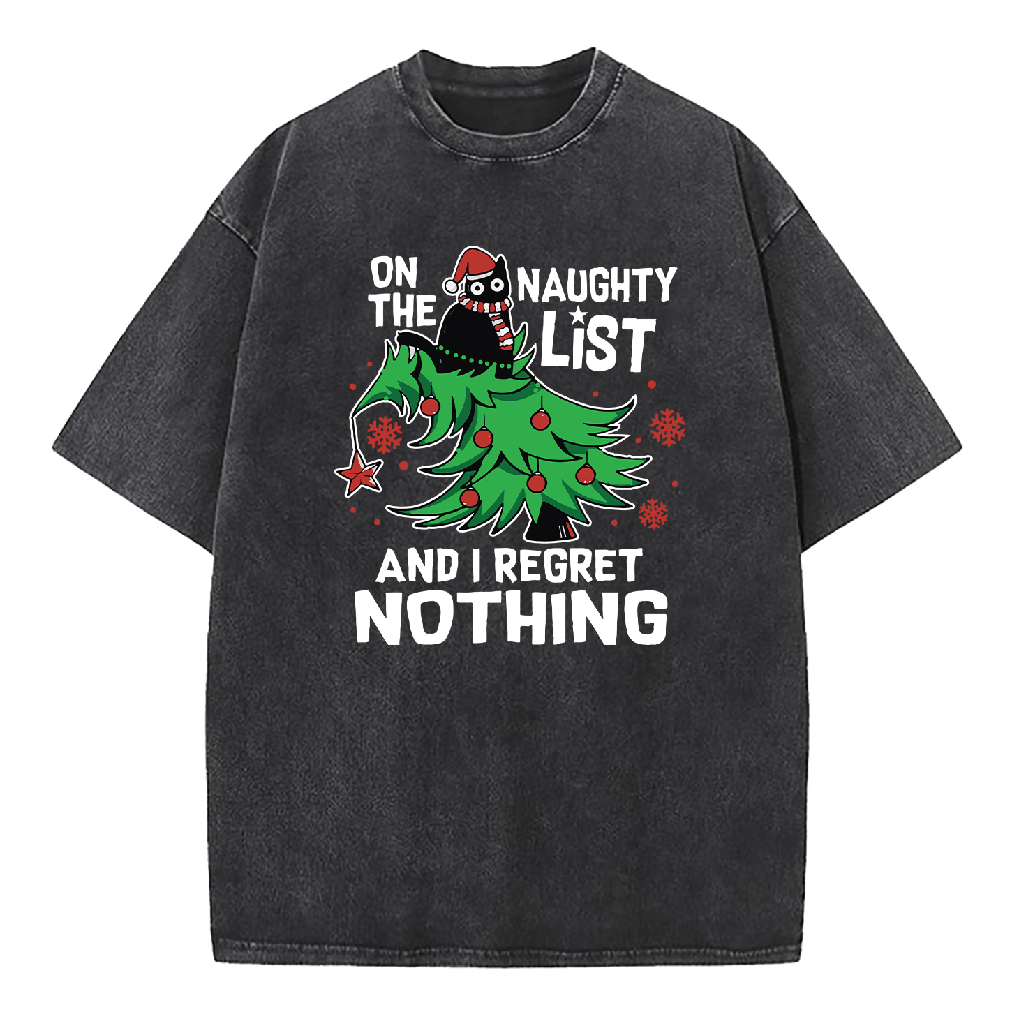On The Naughty List I Regret Nothing Washed T-Shirt
