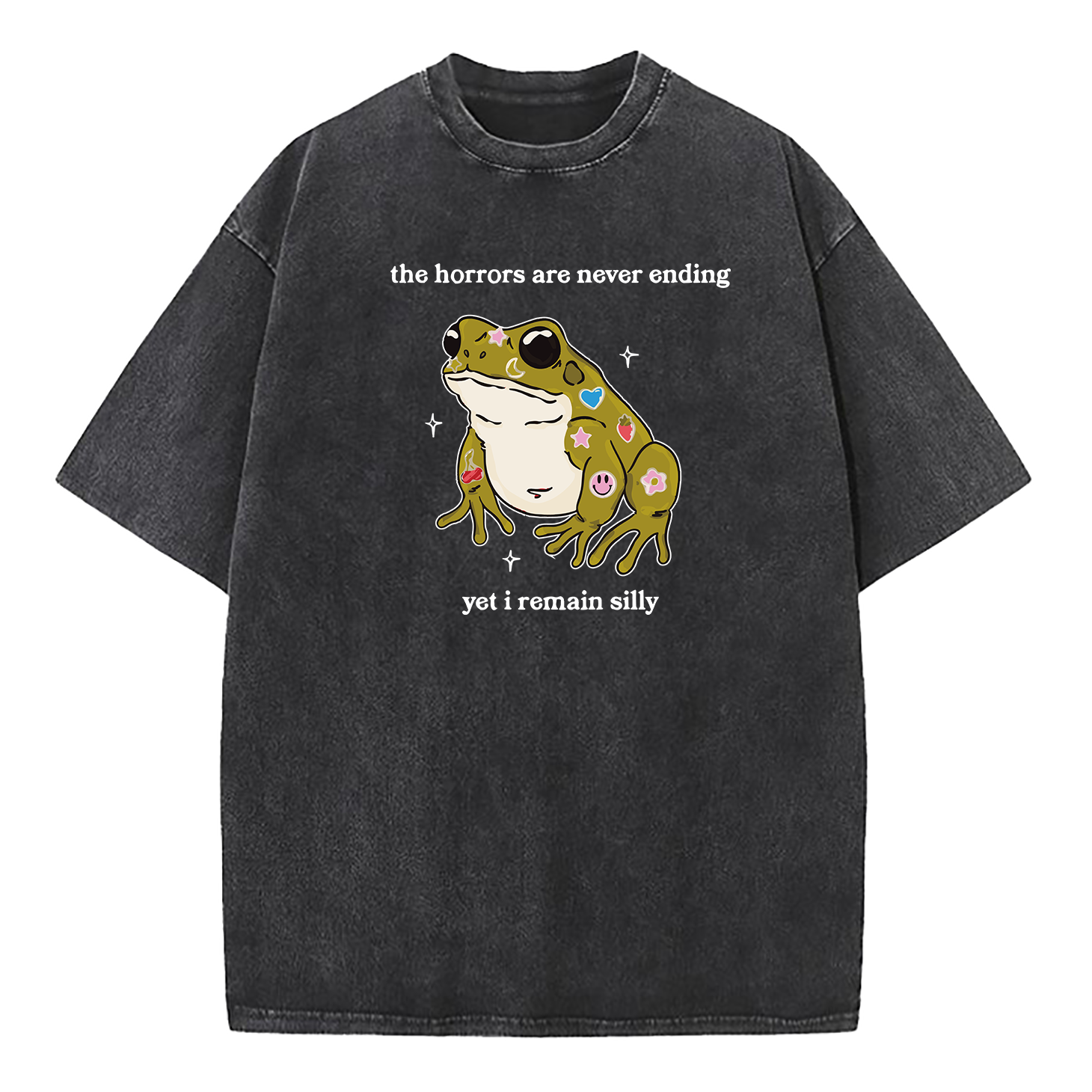 The Horrors Are Never Ending Yet I Remain Silly Washed T-Shirt