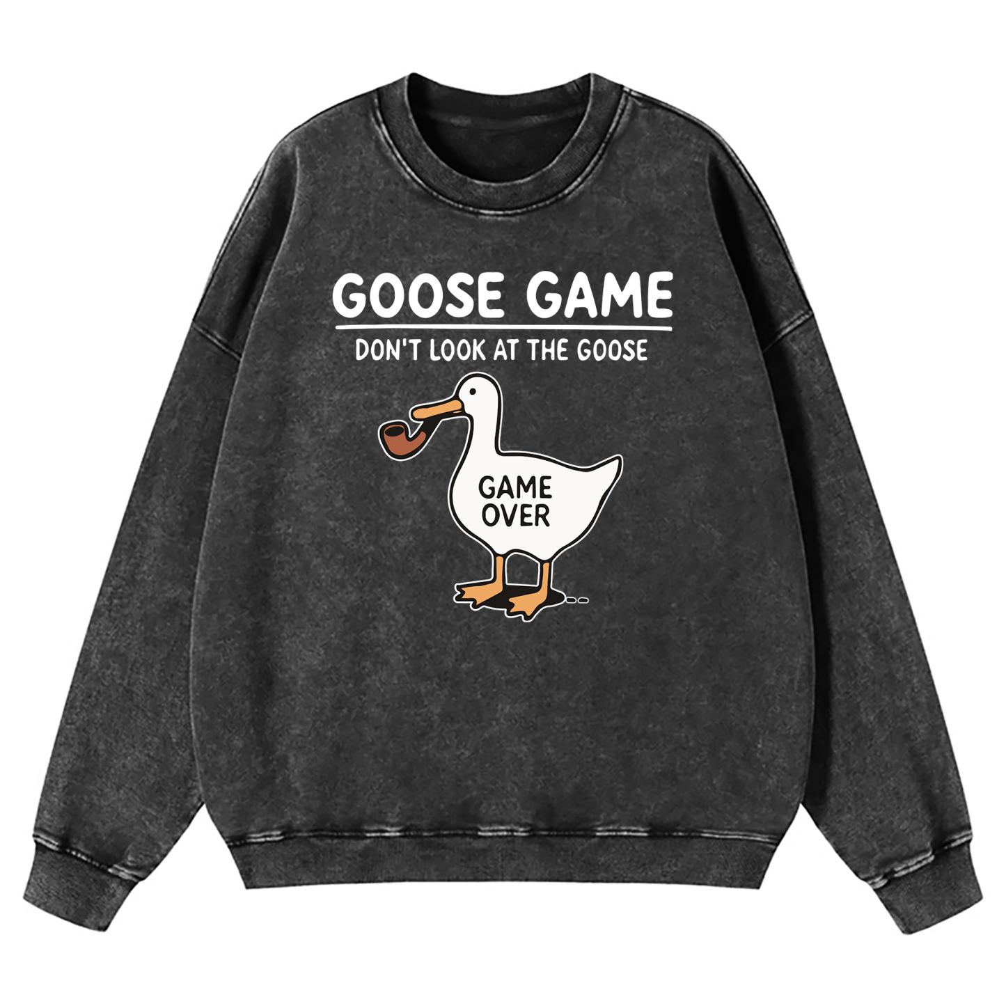 Goose Game Don’t Look at the Goose Washed Sweatshirt
