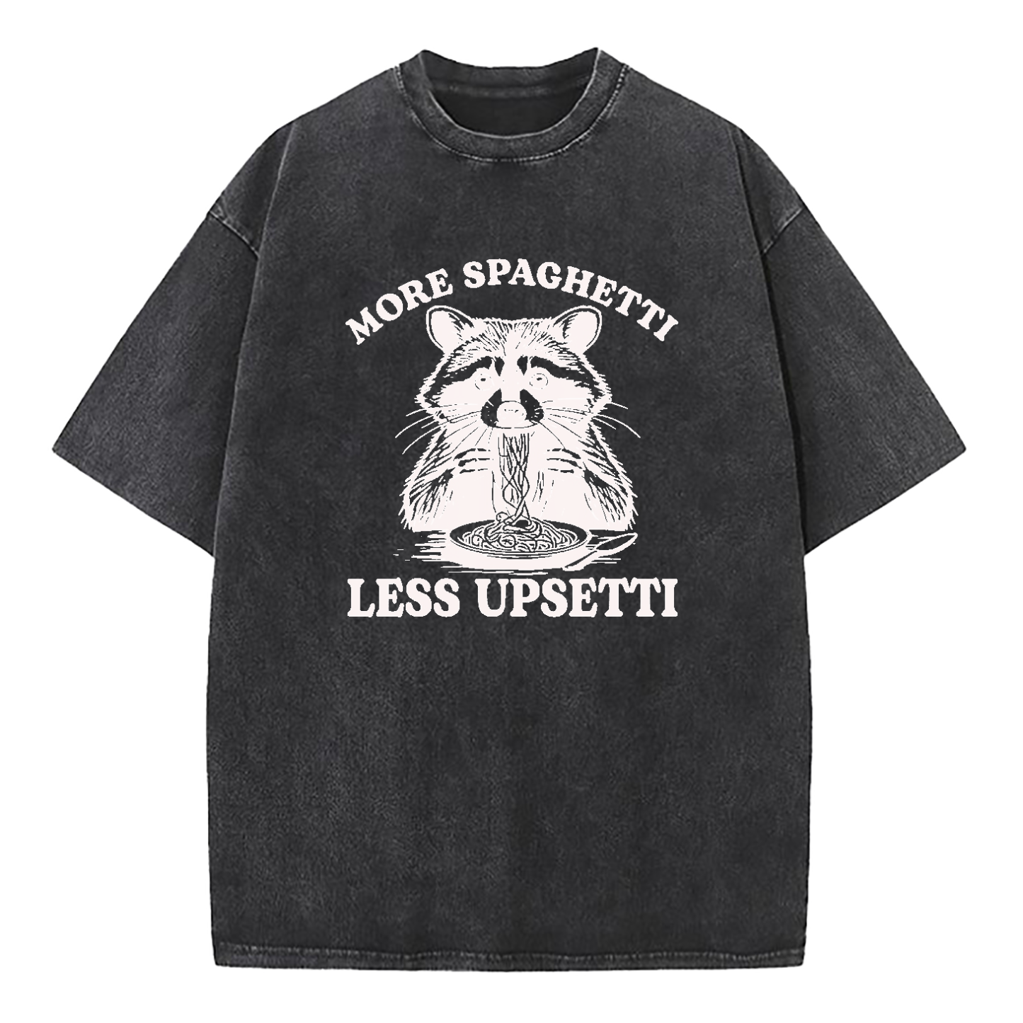 More Spaghetti Less Upsetti Washed T-Shirt