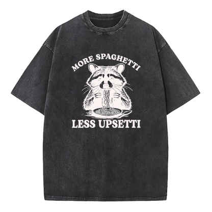 More Spaghetti Less Upsetti Washed T-Shirt