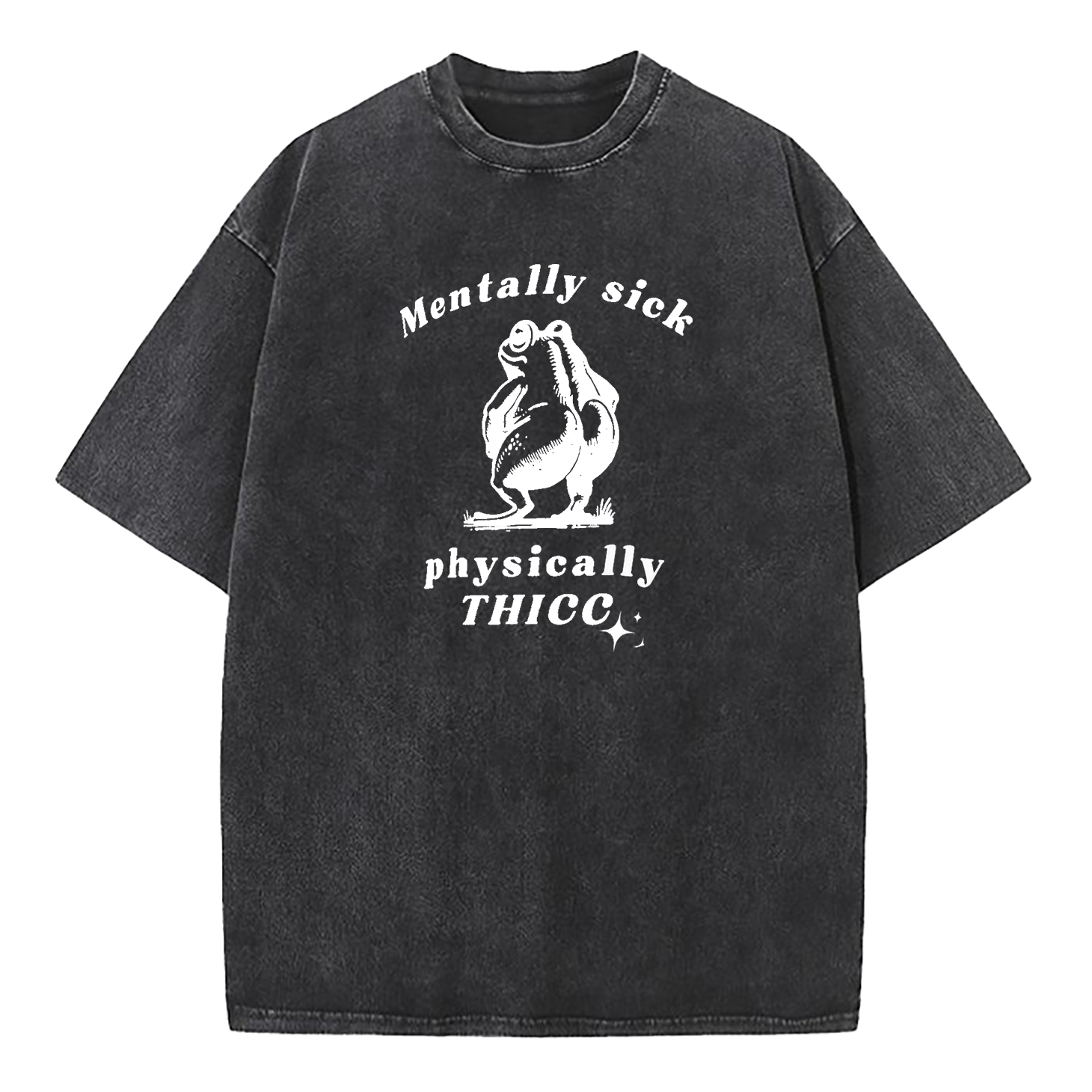 Mentally Sick Physically Thicc Washed T-Shirt