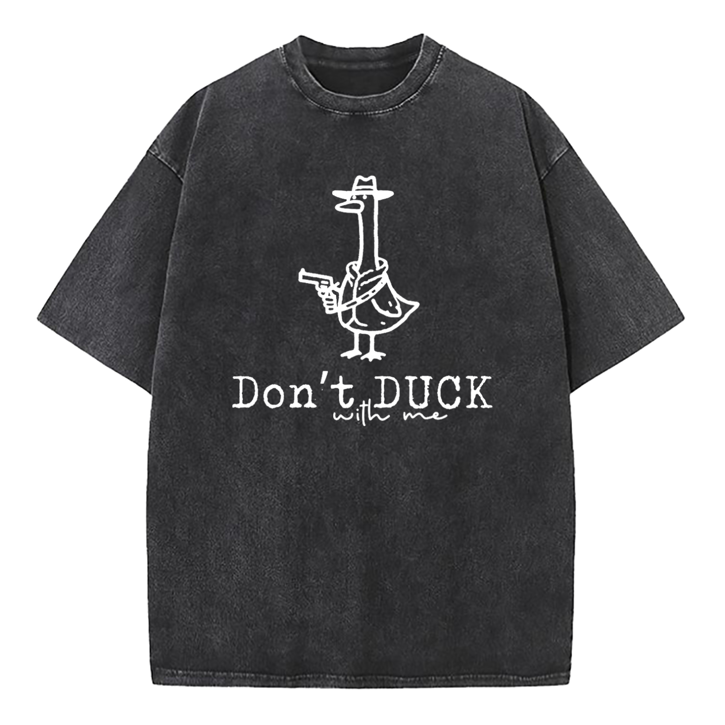 Don't Duck With Me Washed T-Shirt