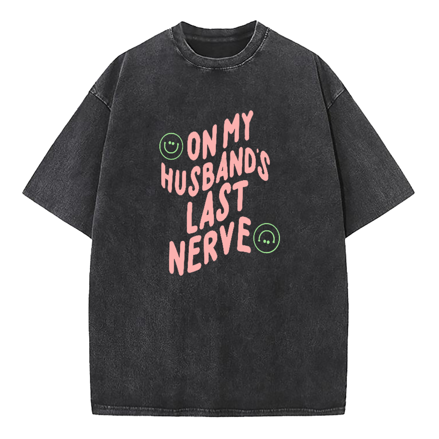 On My Husband's Last Nerve Washed T-Shirt