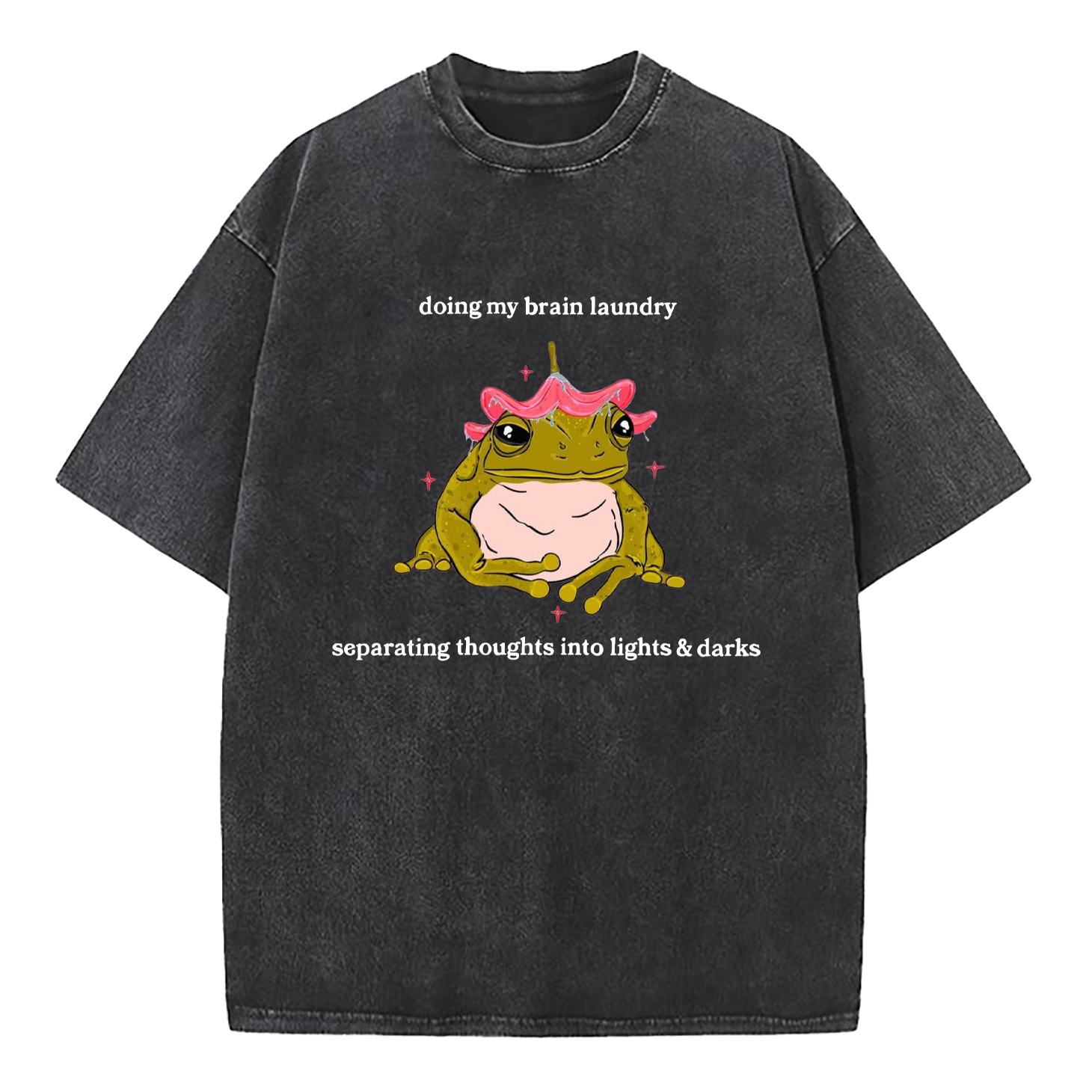 Doing My Brain Laundry Separating Thoughts Into Lights & Darks Washed T-Shirt