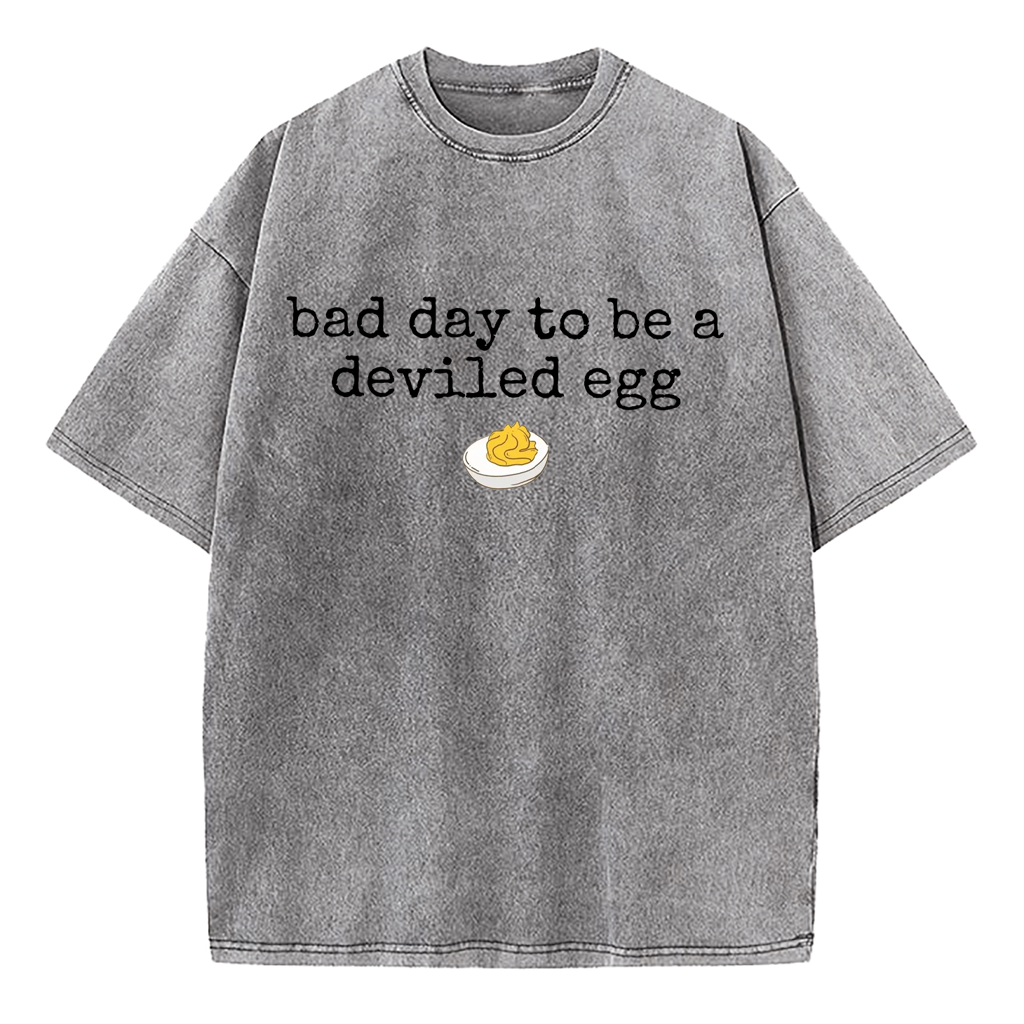 Bad Day To Be A Deviled Egg Washed T-Shirt