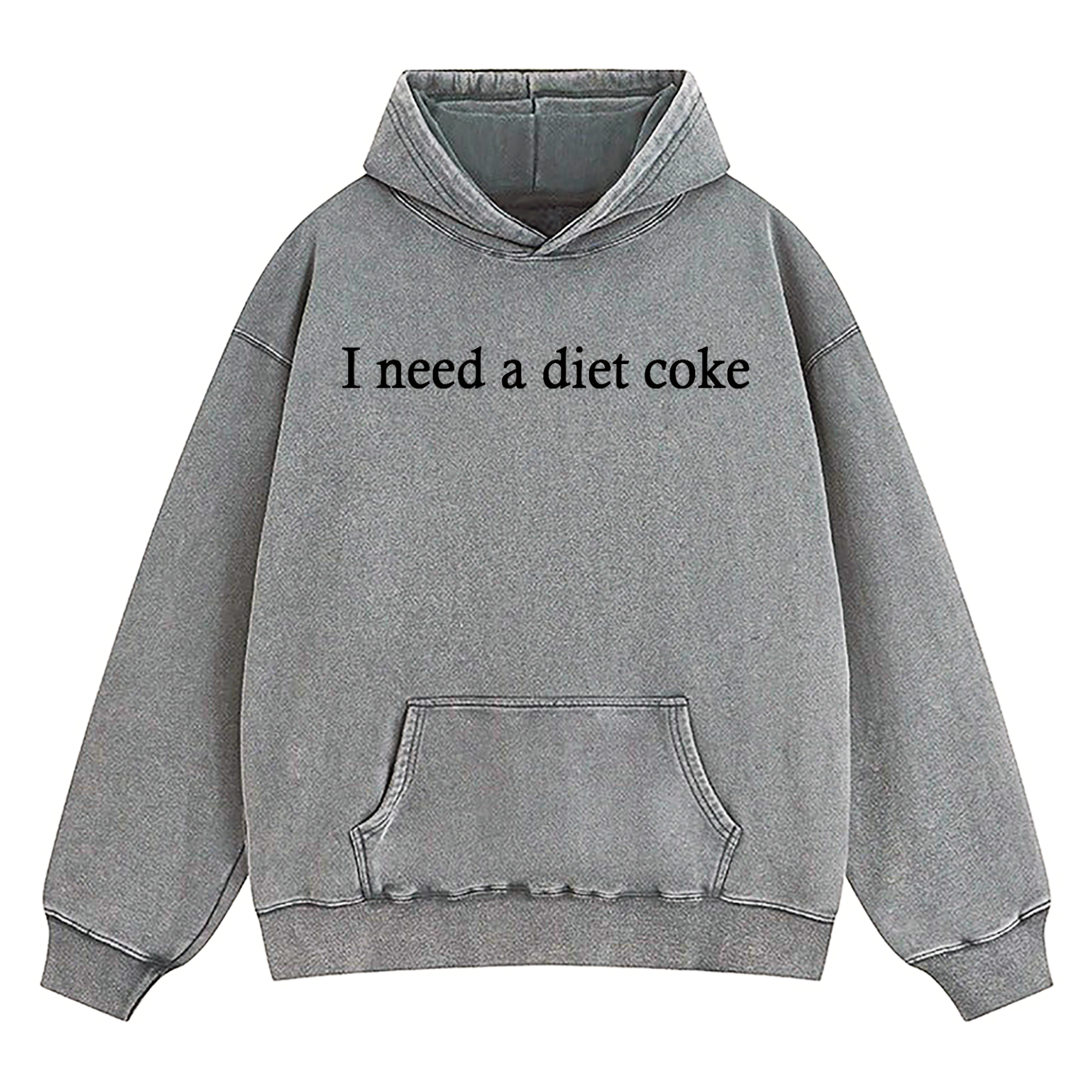 I Need A Diet Coke Washed Hoodie