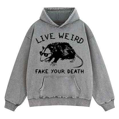 Opossum Live Weird Fake Your Death Washed Hoodie