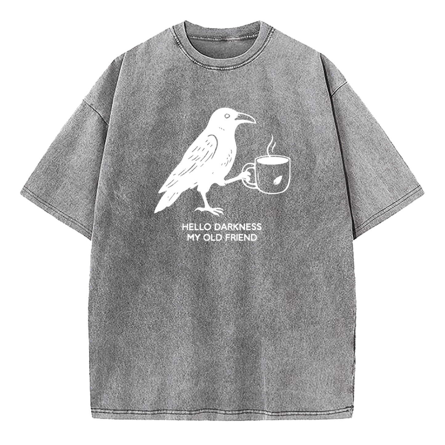 Hello Darkness My Old Friend Crow Coffee Washed T-Shirt