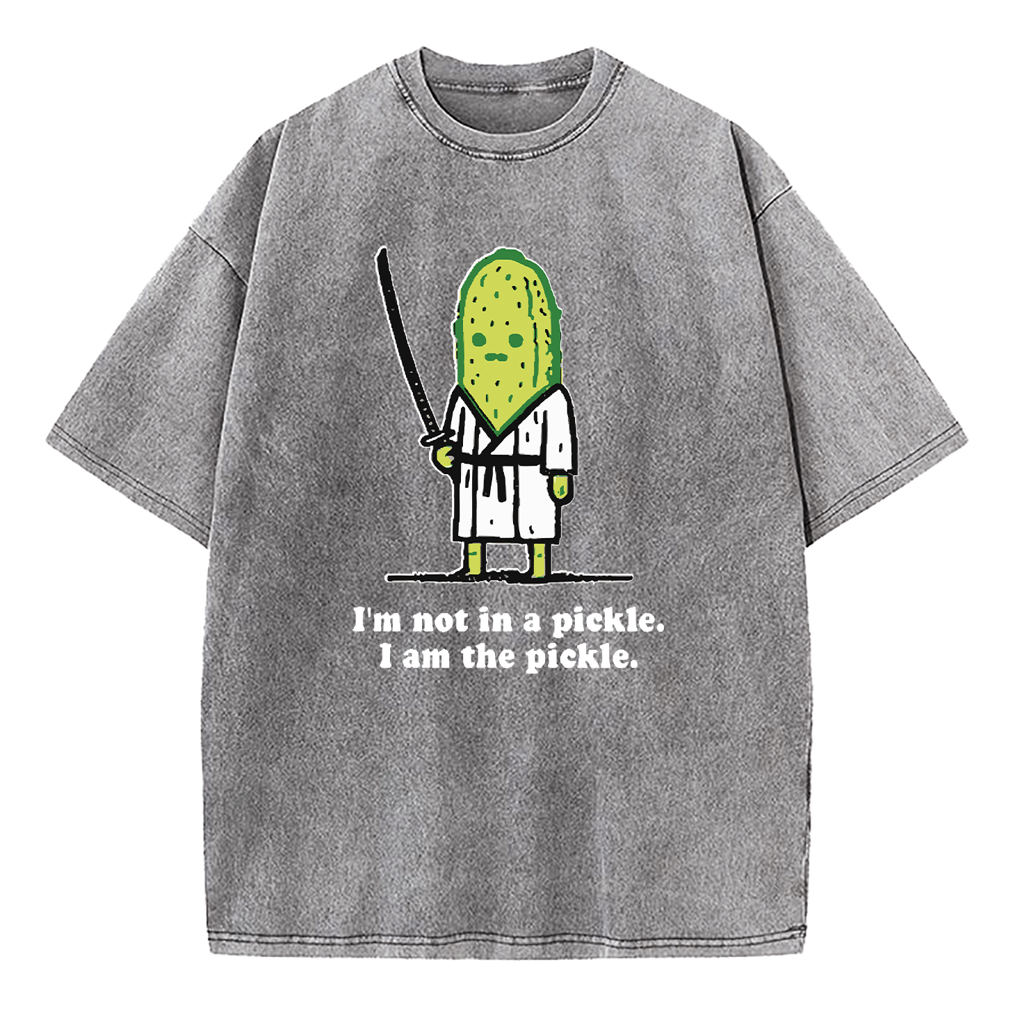 I’m Not In A Pickle I Am The Pickle Washed T-Shirt