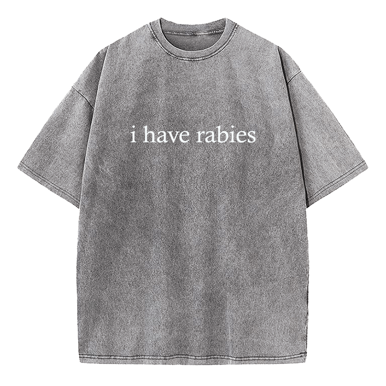 I Have Rabies Washed T-Shirt