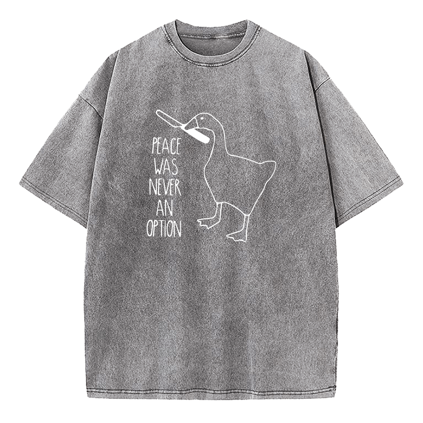 Goose Meme Peace Was Never An Option Washed T-Shirt