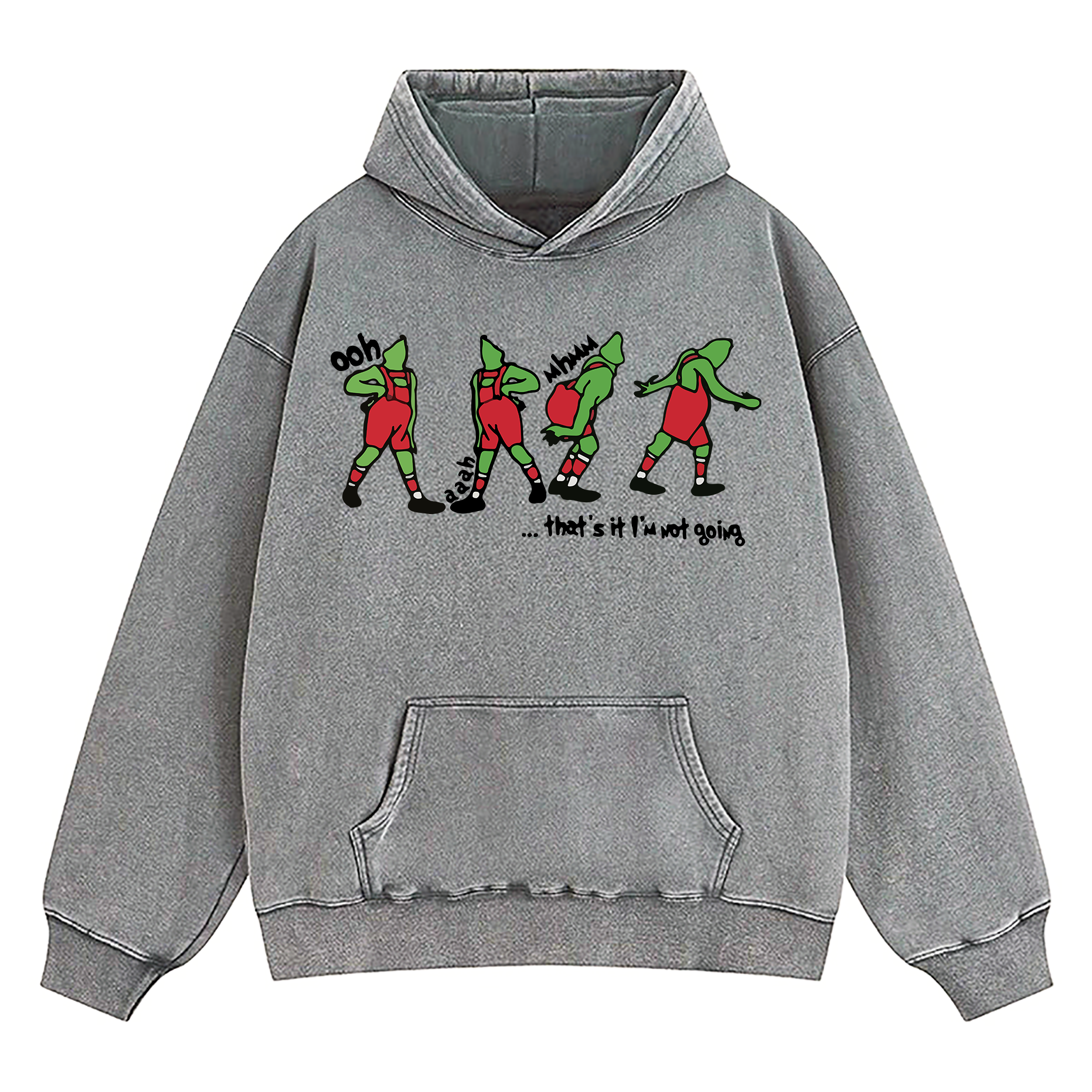 Grinch That's It I'm Not Going Washed Hoodie