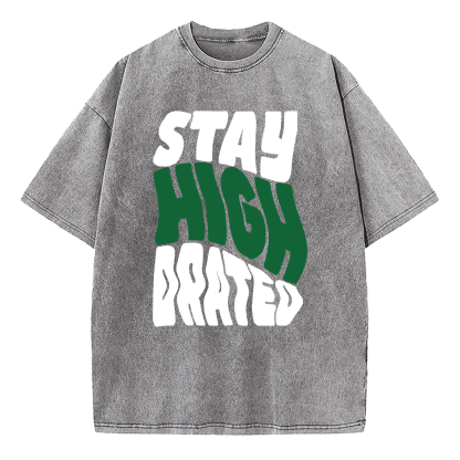 Stay High Drated Washed T-Shirt