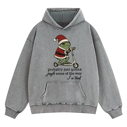 Just Gonna Jingle Tired Funny Christmas Washed Hoodie