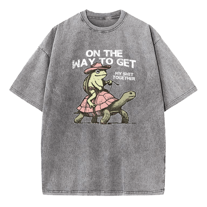 Turtle Frog On My Way To Get My Shit Together  Washed T-Shirt