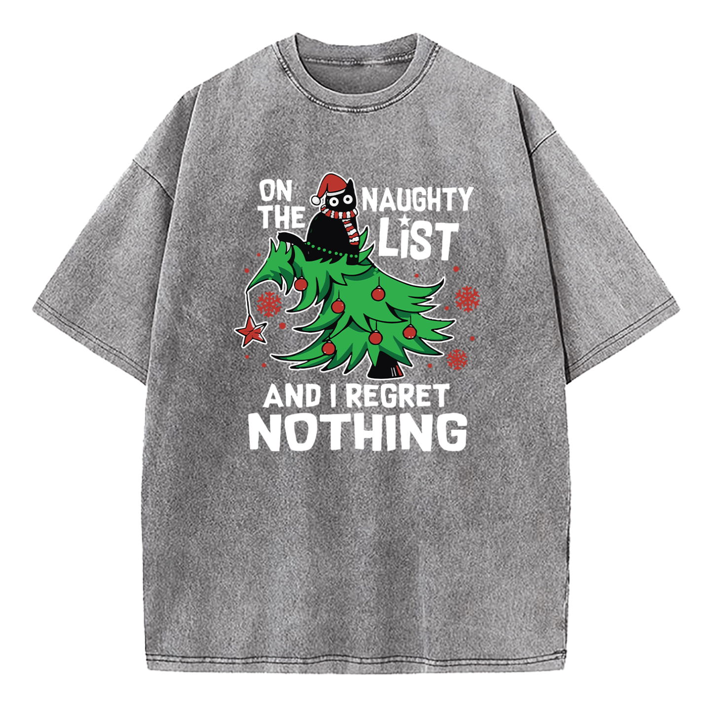 On The Naughty List I Regret Nothing Washed T-Shirt