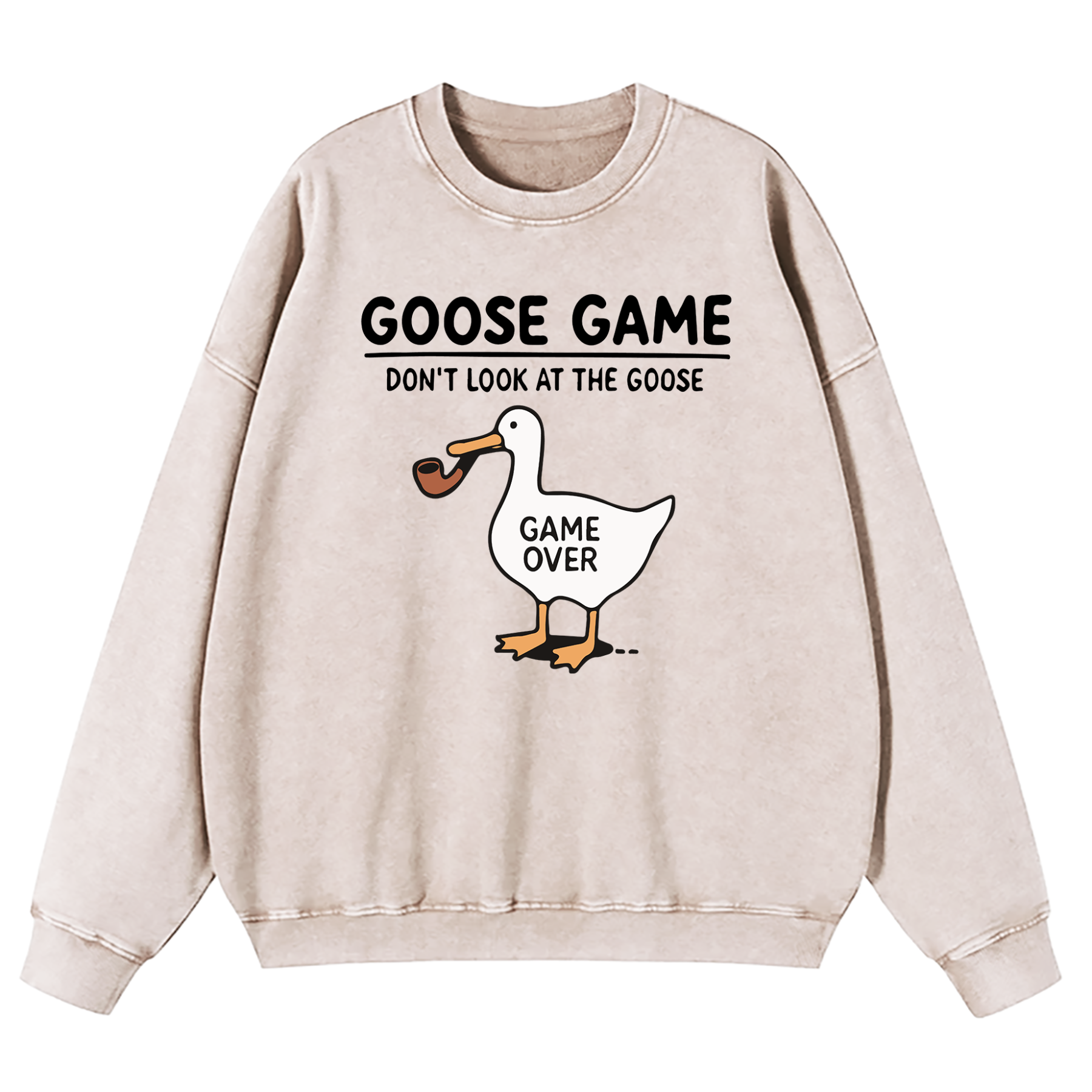 Goose Game Don’t Look at the Goose Washed Sweatshirt