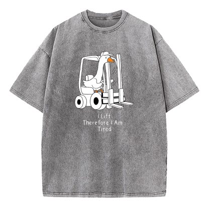 I Lift Therefore I Am Tired Washed T-Shirt