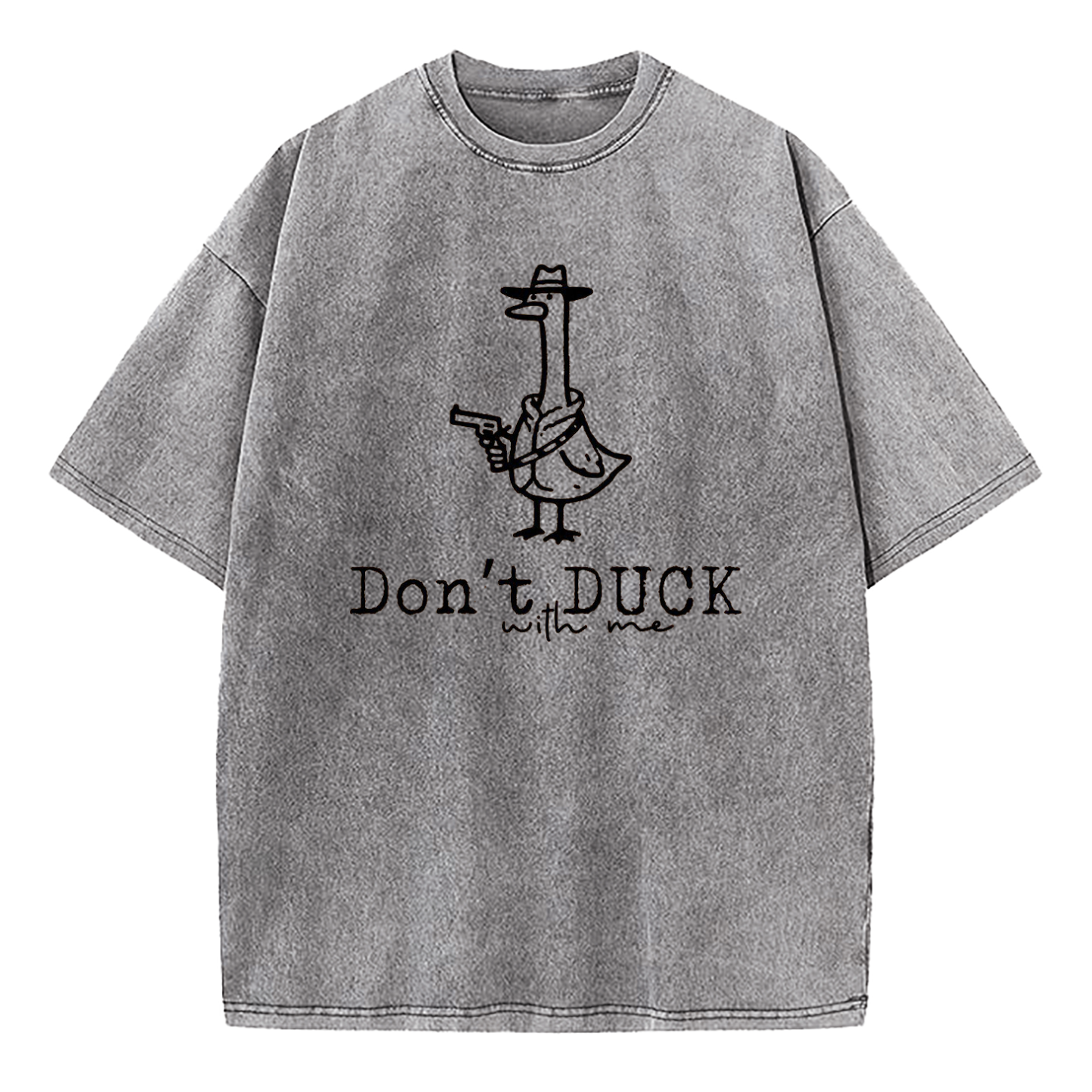 Don't Duck With Me Washed T-Shirt