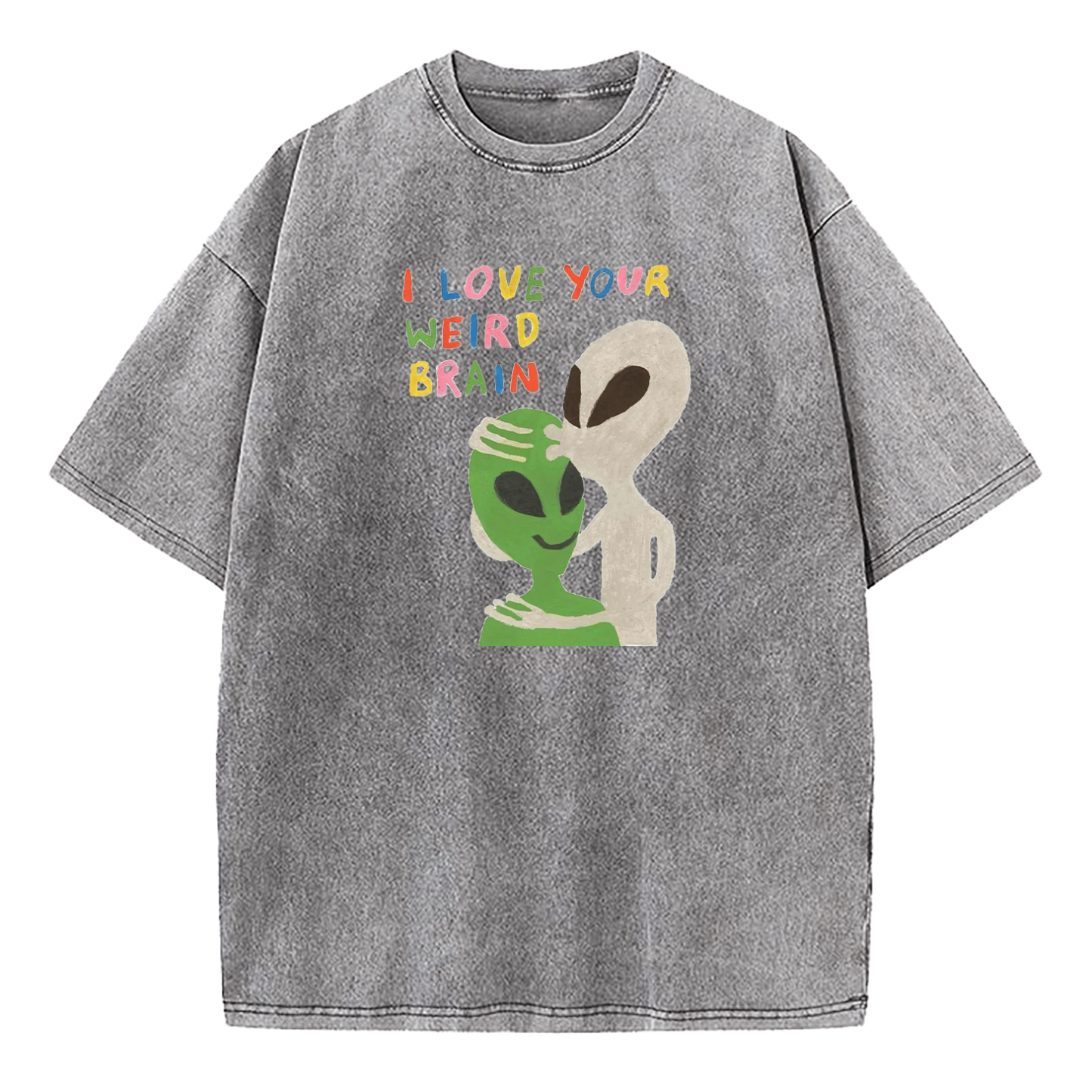 I Love Your Weird Brain Washed T-Shirt