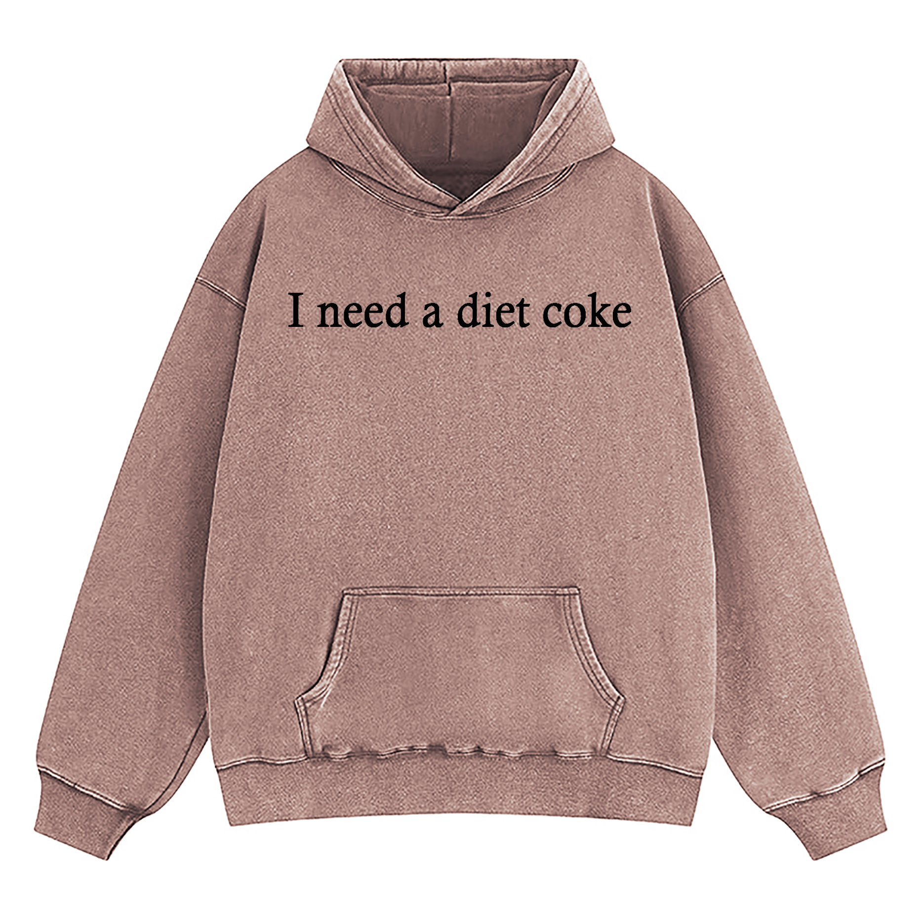 I Need A Diet Coke Washed Hoodie