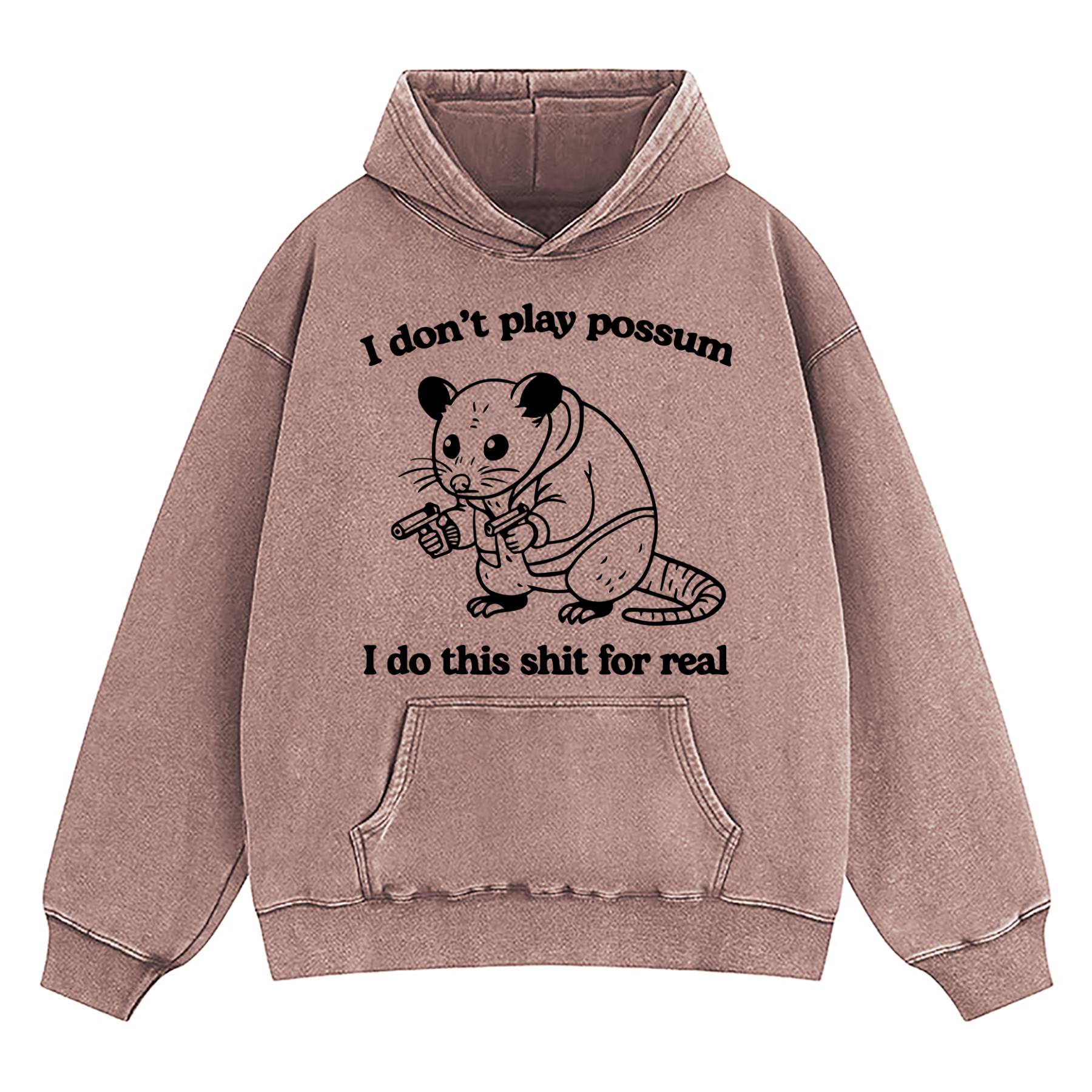 I Don't Play Possum Washed Hoodie