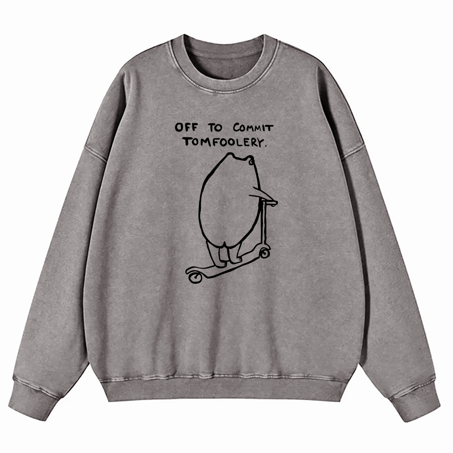 Off To Commit Tomfoolery Washed Sweatshirt