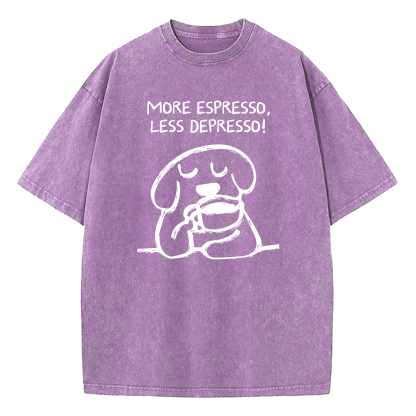 More Espresso Less Depresso Washed T-Shirt