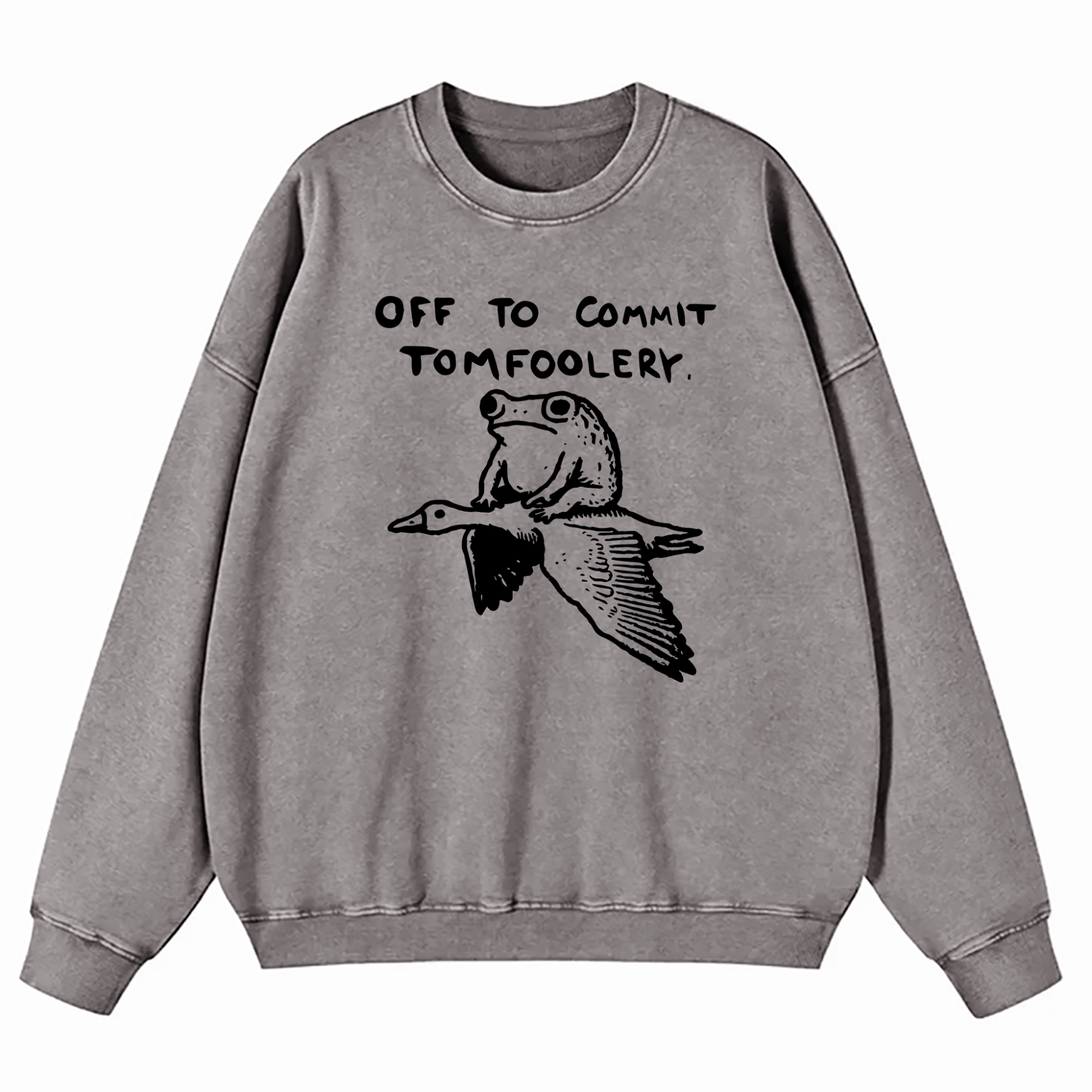 Off To Commit Tomfoolery Washed Sweatshirt