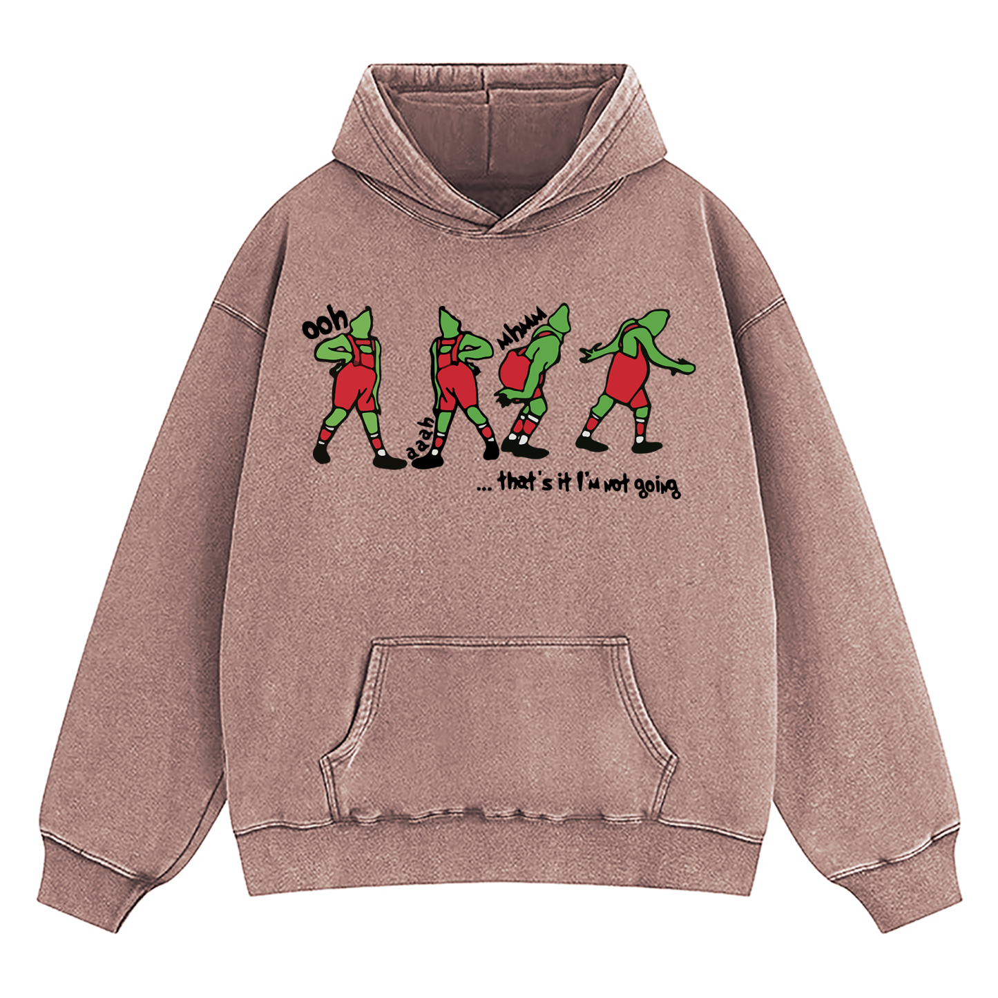 Grinch That's It I'm Not Going Washed Hoodie