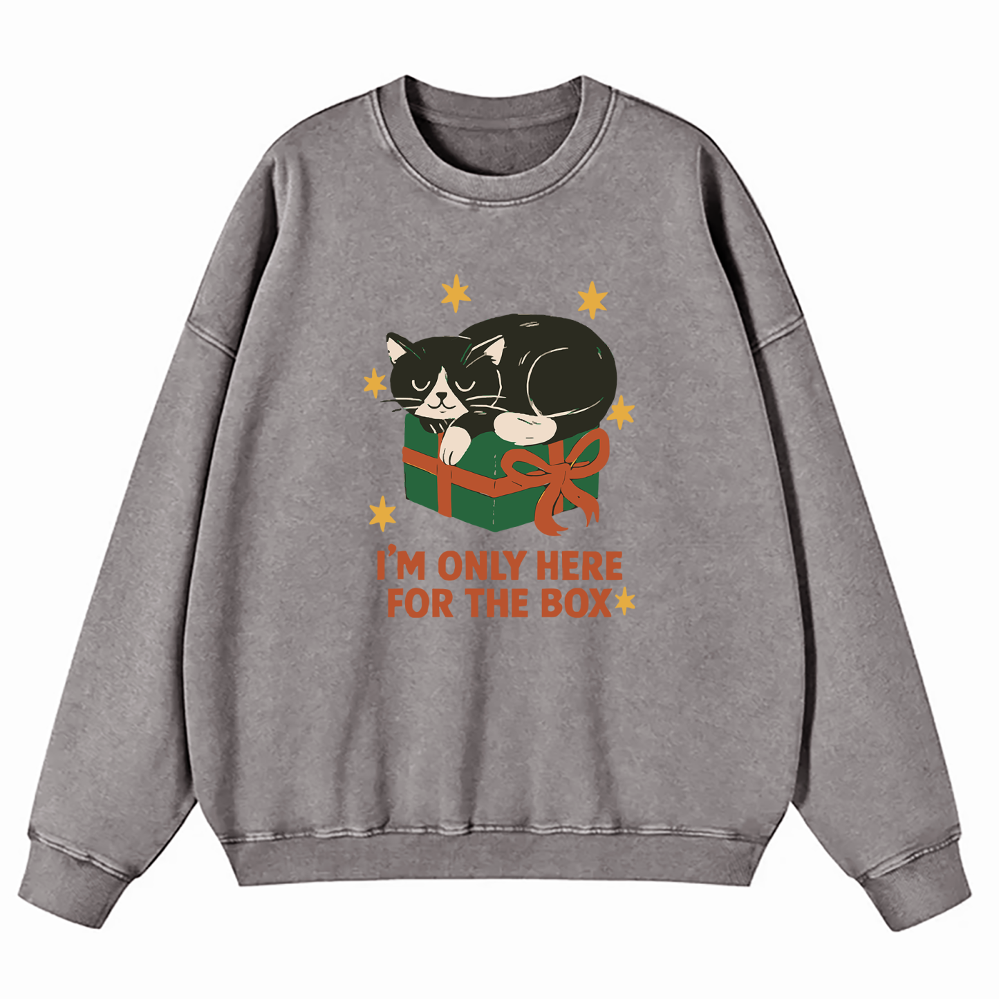I'm Only Here For The Box Washed Sweatshirt