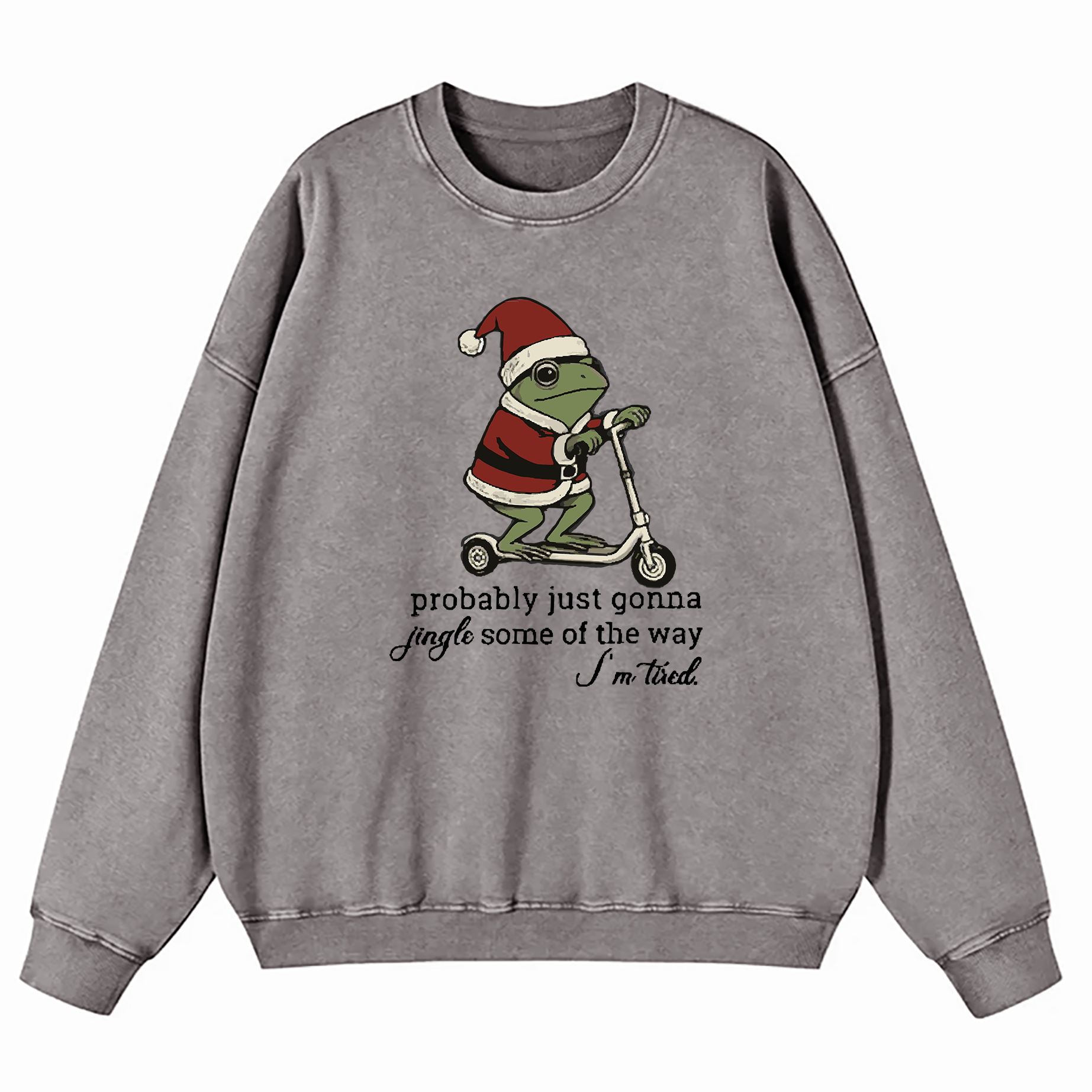 Just Gonna Jingle Tired Funny Christmas Washed Sweatshirt