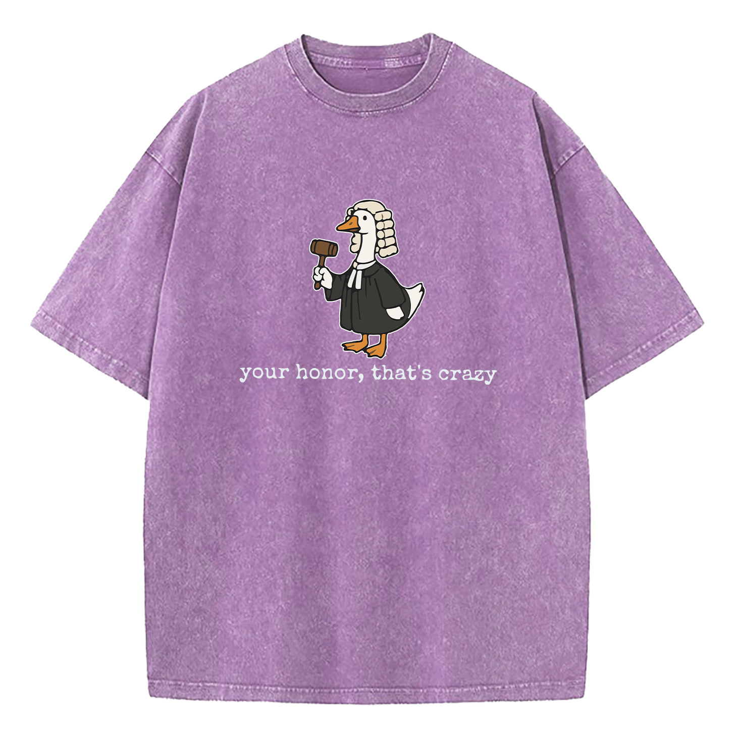 Your Honor That's Crazy Washed T-Shirt