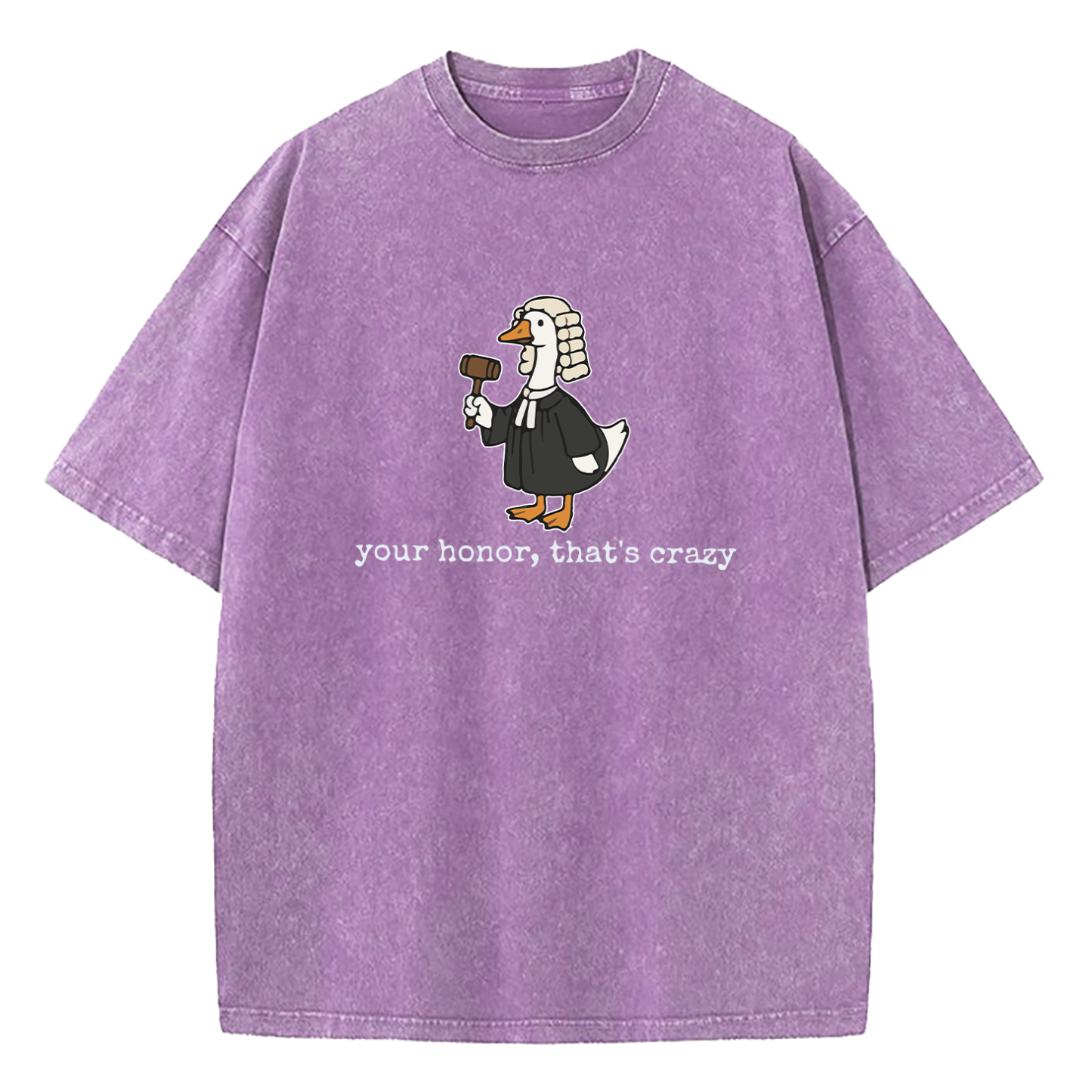Your Honor That's Crazy Washed T-Shirt