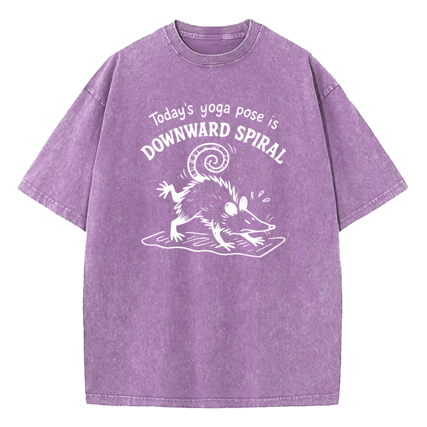 Today's Yoga Pose Is Downward Spiral Washed T-Shirt