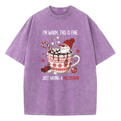 Olaf Snowman I’m Warm This Is Fine Just Having A Meltdown Washed T-Shirt