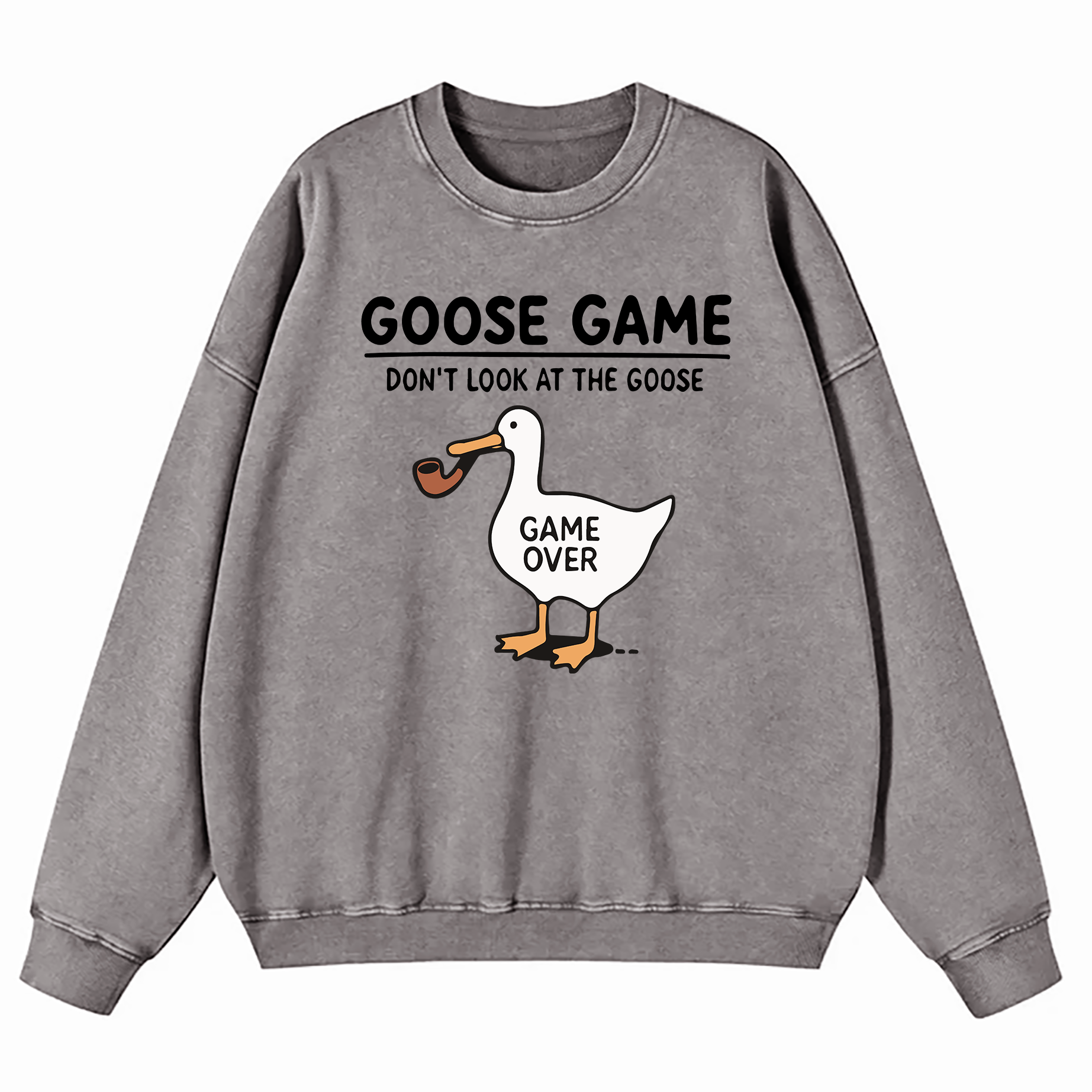 Goose Game Don’t Look at the Goose Washed Sweatshirt