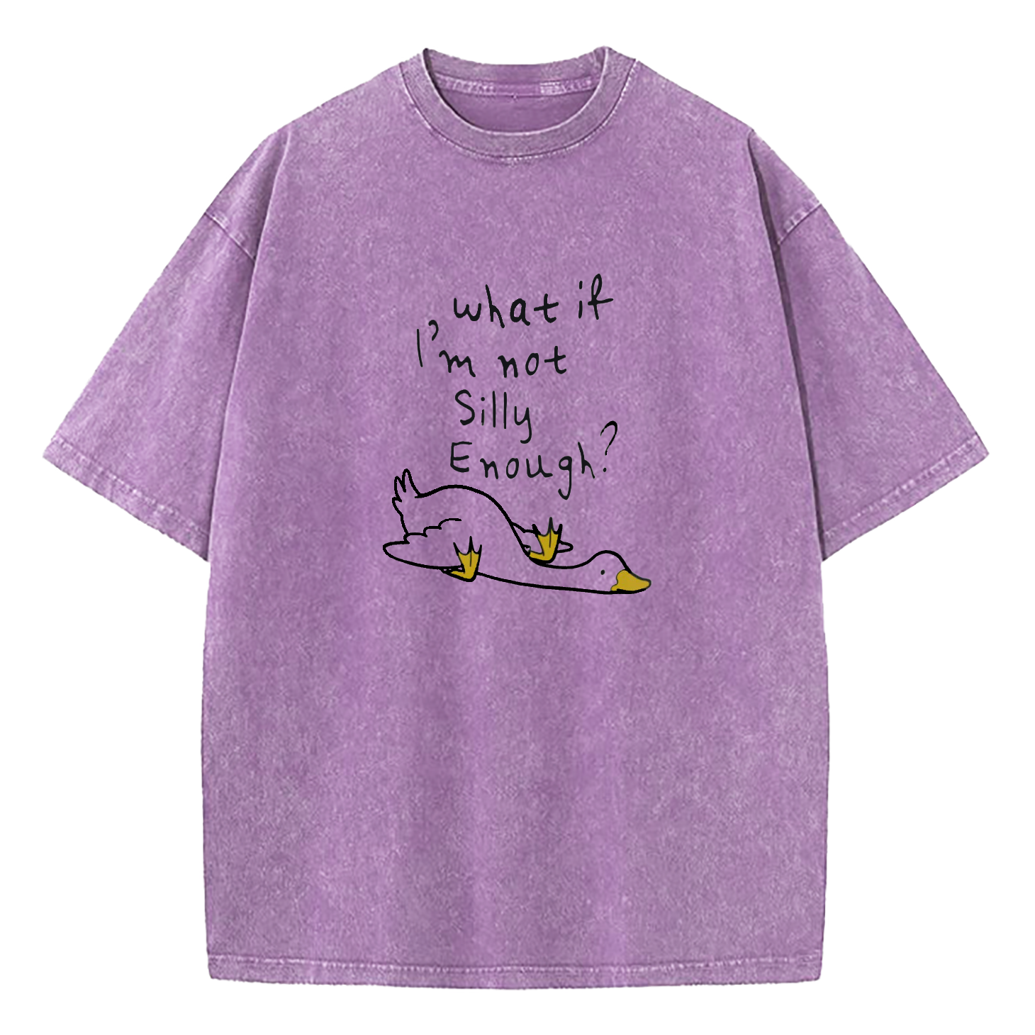 What If I'm Not Silly Enough Washed T-Shirt