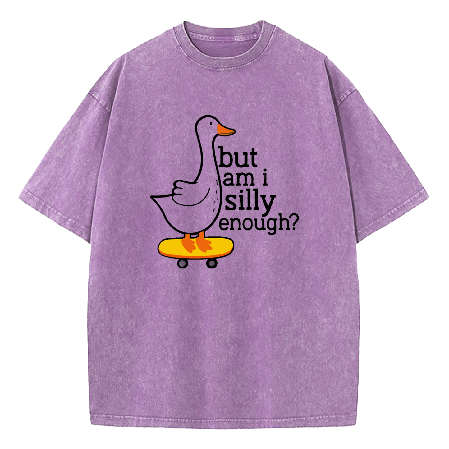 Insecure Goose But Am I Silly Enough Washed T-Shirt
