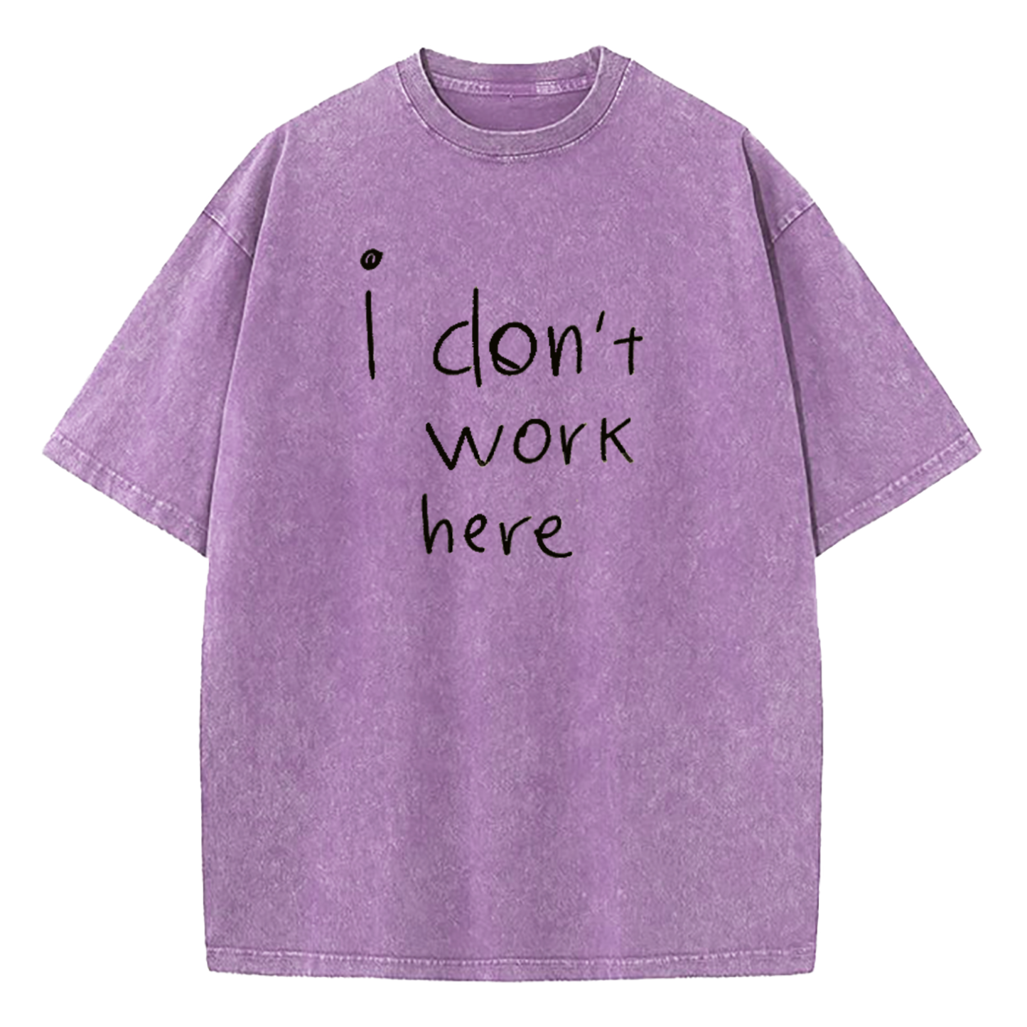 I Don't Work Here Washed T-Shirt