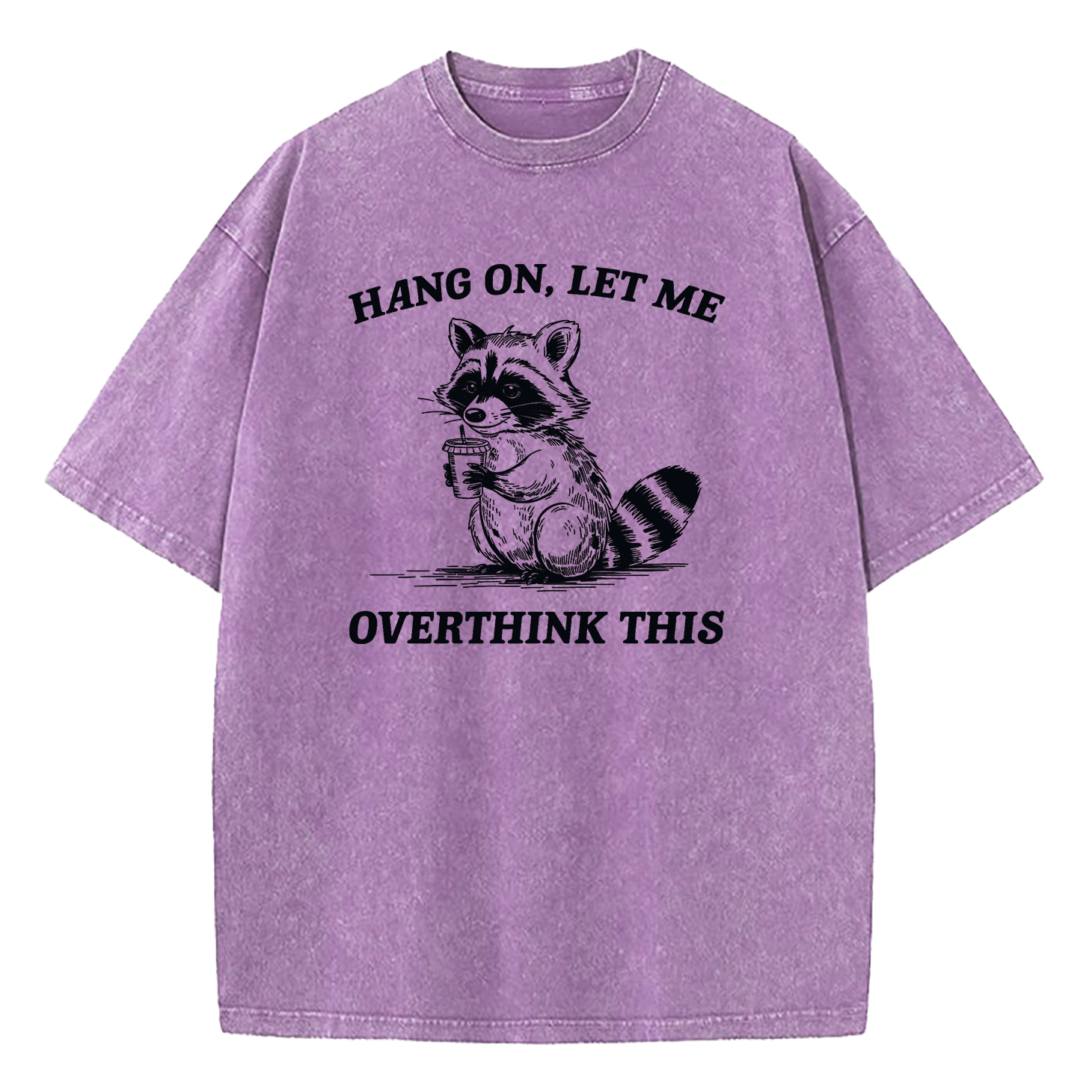 Hang On Let Me Overthink This Washed T-Shirt