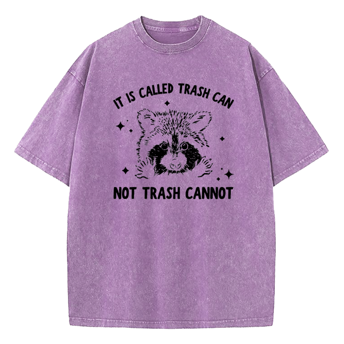 It's Called Trash Can Not Trash Can't Washed T-Shirt