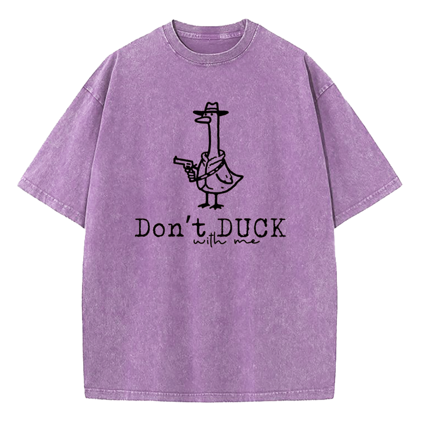 Don't Duck With Me Washed T-Shirt