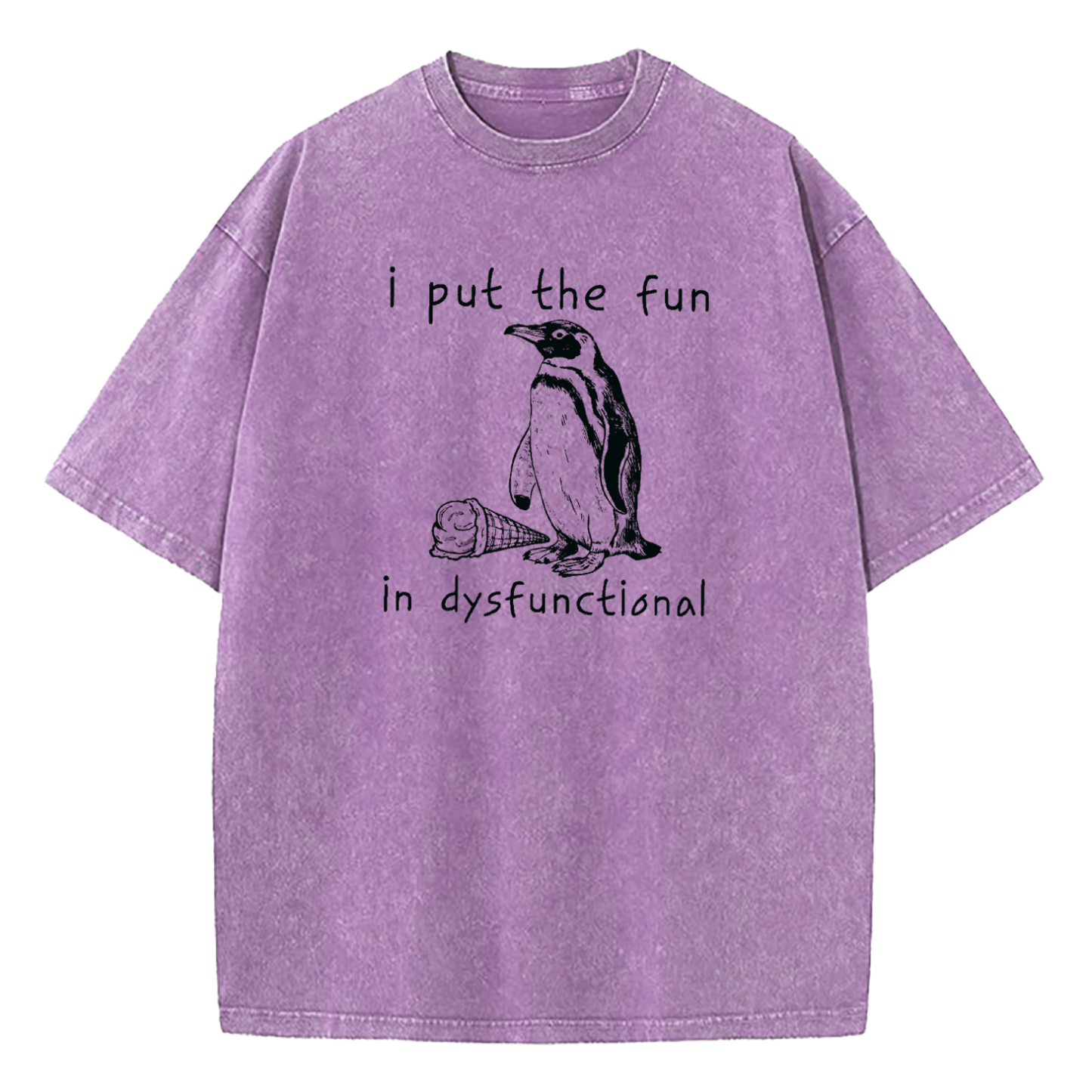 I Put The Fun In Dysfunctional Washed T-Shirt